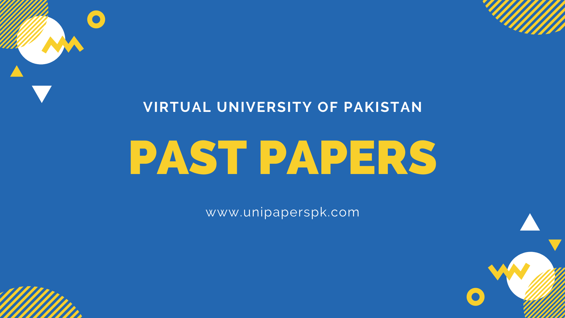 Virtual University Past Papers, Midterm Papers, Final Term Papers