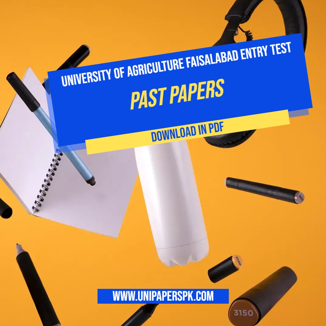 University of Agriculture Faisalabad Entry Test Past Papers